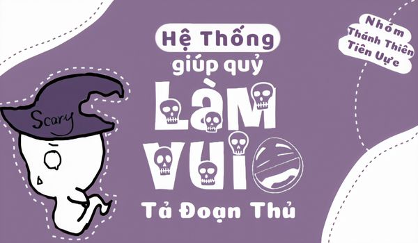 [Review] Hệ Thống Giúp Quỷ Làm Vui- Tầm Này Gặp Quỷ Không Đáng Sợ, Chỉ Có Thiếu Tiền Mới Đáng Sợ